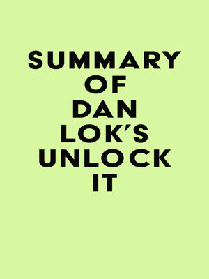 cover image of Summary of Dan Lok's Unlock It